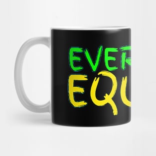 everyone is equal Mug